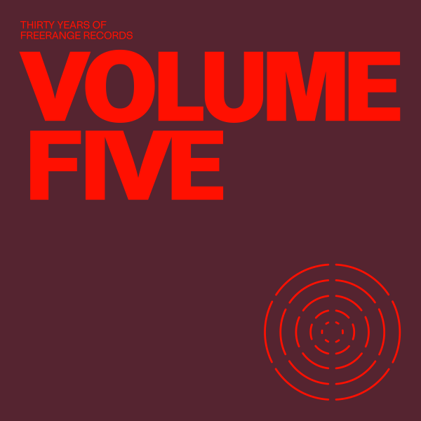 Various Artists — 30 Years Of Freerange Volume Five